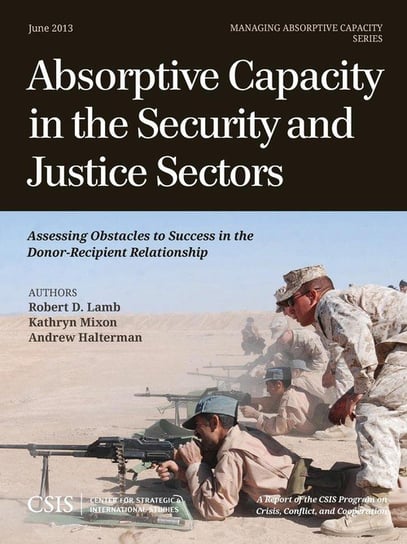 Absorptive Capacity in the Security and Justice Sectors Lamb Robert D.