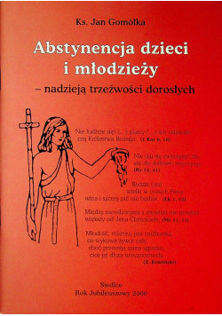 Abstynencja dzieci i młodzieży nadzieją trzeźwości dorosłych 