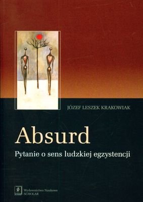 Absurd Krakowiak Józef Leszek