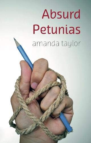 Absurd Petunias Taylor Amanda