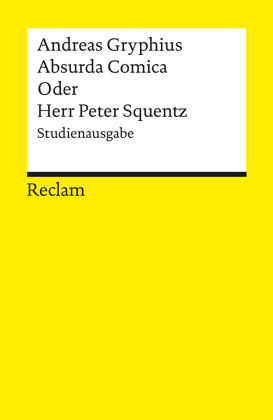 Absurda Comica Oder Herr Peter Squentz Reclam, Ditzingen