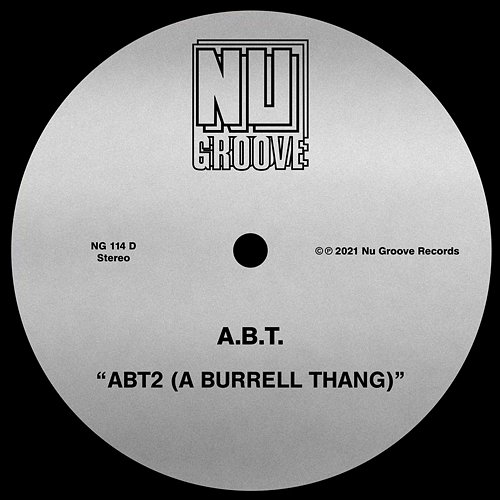 ABT2 (A Burrell Thang) A.B.T.