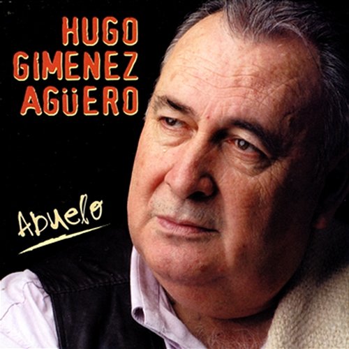 Abuelo Hugo Giménez Agüero