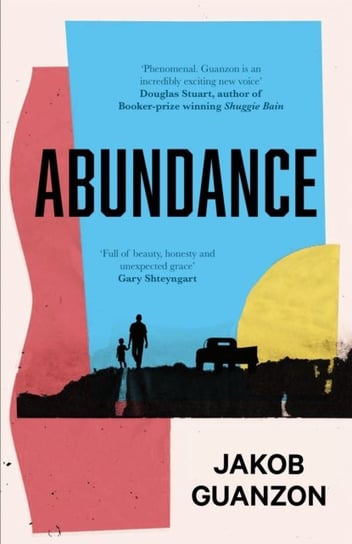 Abundance: Unputdownable And Heartbreaking Coming-Of-Age Fiction About Fathers And Sons Jakob Guanzon