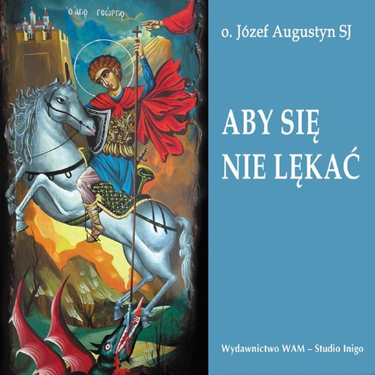 Aby się nie lękać - audiobook Augustyn Józef