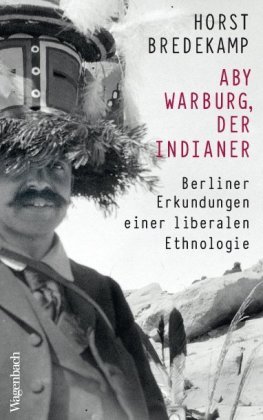 Aby Warburg, der Indianer Wagenbach