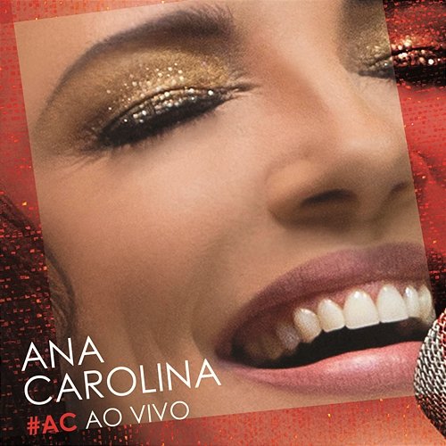#AC Ao Vivo Ana Carolina