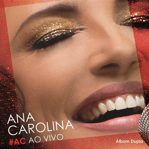 #AC Ao Vivo (Deluxe) Ana Carolina