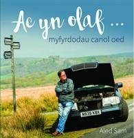 Ac yn Olaf - Myfyrdodau Canol Oed Sam Aled