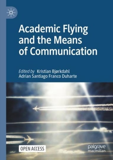 Academic Flying and the Means of Communication Opracowanie zbiorowe