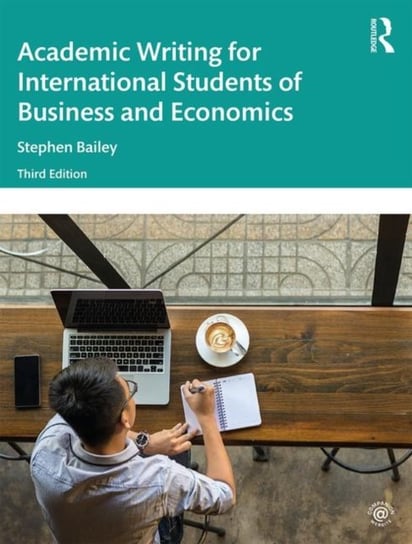 Academic Writing for International Students of Business and Economics Bailey Stephen