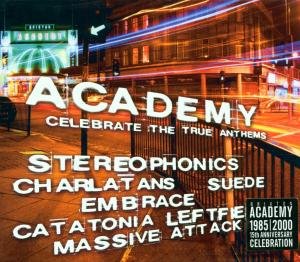 Academy: Celebrate the True Anthems Various Artists
