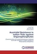 Acaricidal Resistance in Indian Ticks against Organophosphates Paul Souvik, Ray Deb Datta, Ghosh Srikanta