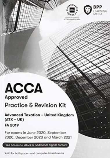 ACCA Advanced Taxation FA2019: Practice and Revision Kit Opracowanie zbiorowe