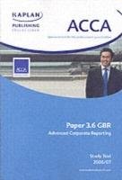 ACCA Paper 3.6 Gbr Advanced Corporate Reporting Kaplan Publishing Foulks Lynch