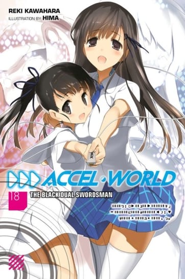 Accel World. Volume 18 Kawahara Reki