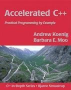Accelerated C++ Koenig Andrew, Moo Barbara E.