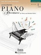 Accelerated Piano Adventures, Book 1, Lesson Book: For the Older Beginner Faber Piano