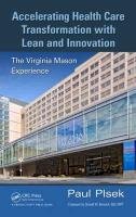 Accelerating Health Care Transformation with Lean and Innovation Plsek Paul E.