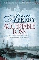 Acceptable Loss (William Monk Mystery, Book 17) Perry Anne