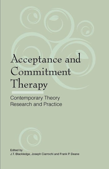 Acceptance and Commitment Therapy Australian Academic Press
