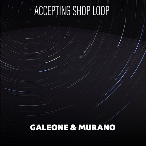 Accepting Shop Loop Galeone & Murano