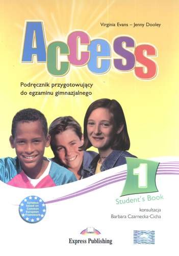 Access 1. Podręcznik przygotowujący do egzaminu gimnazjalnego + CD Evans Virginia, Dooley Jenny