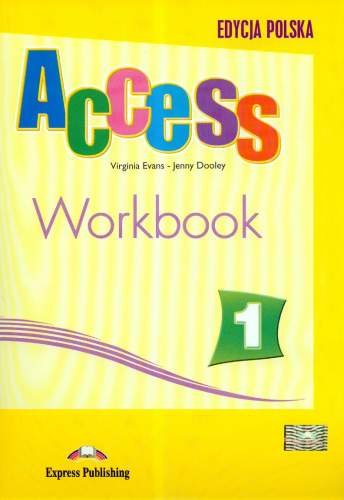 Access 1. Workbook Evans Virginia, Dooley Jenny