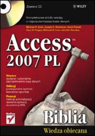 Access 2007 PL. Biblia Opracowanie zbiorowe