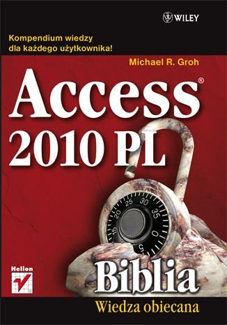 Access 2010 PL. Biblia Groh Michael R.