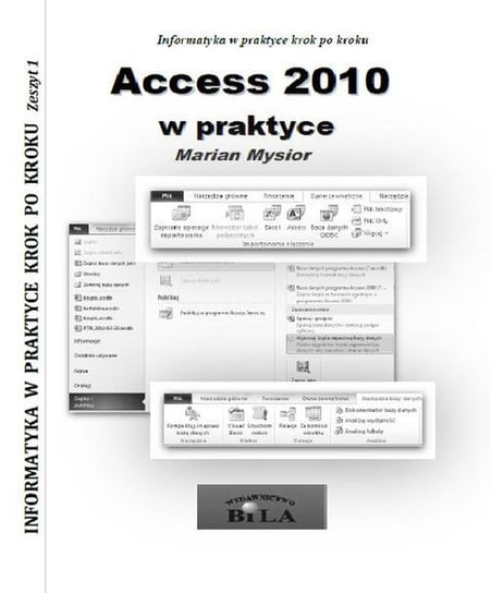 Access 2010 w praktyce Mysior Marian