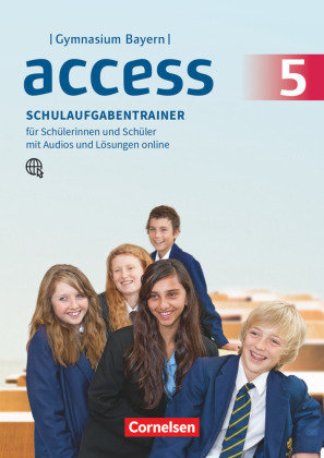 Access - Bayern 5. Jahrgangsstufe - Schulaufgabentrainer mit Audios und Lösungen online Cornelsen Verlag Gmbh, Cornelsen Verlag