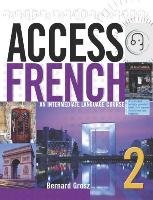 Access French 2                                                       An Intermediate Language Course (BK) Grosz Bernard
