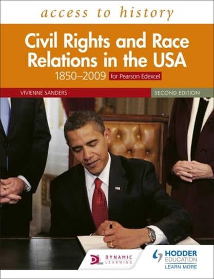 Access to History: Civil Rights and Race Relations in the USA 1850-2009 for Pearson Edexcel Second E Vivienne Sanders