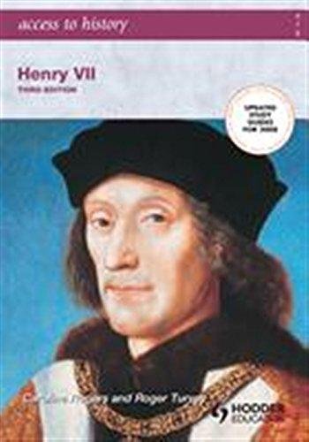 Access to History: Henry VII third edition Roger Turvey