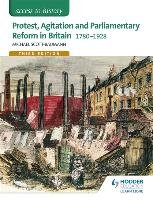 Access to History: Protest, Agitation and Parliamentary Reform Scott-Baumann Michael