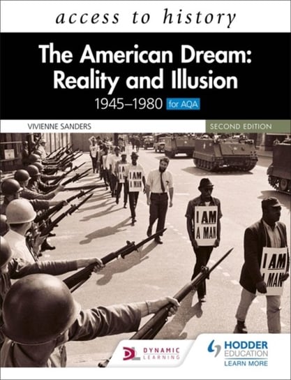 Access to History: The American Dream: Reality and Illusion, 1945-1980 for AQA, Second Edition Vivienne Sanders