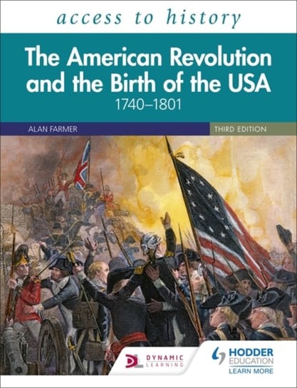 Access to History: The American Revolution and the Birth of the USA 1740-1801, Third Edition Vivienne Sanders