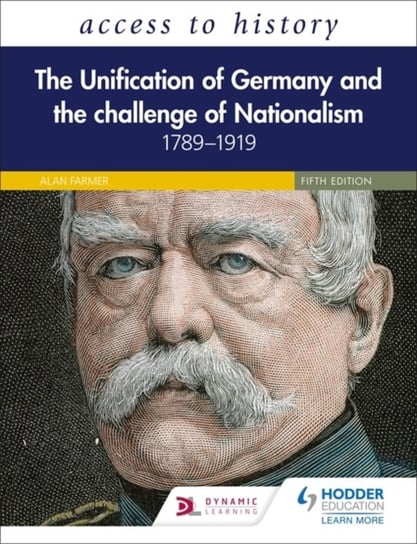 Access to History: The Unification of Germany and the Challenge of Nationalism 1789-1919, Fifth Edit Vivienne Sanders