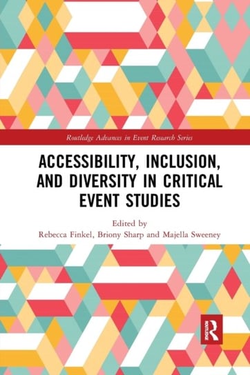 Accessibility, Inclusion, and Diversity in Critical Event Studies Opracowanie zbiorowe