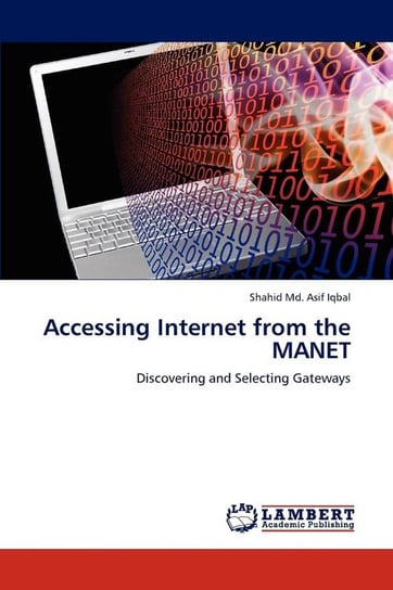Accessing Internet from the MANET Asif Iqbal Shahid Md.