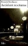 Accident nocturne Modiano Patrick