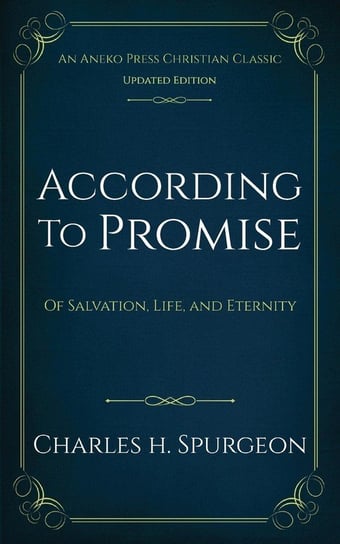 According to Promise Spurgeon Charles H.