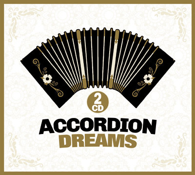 Accordion Dreams Various Artists
