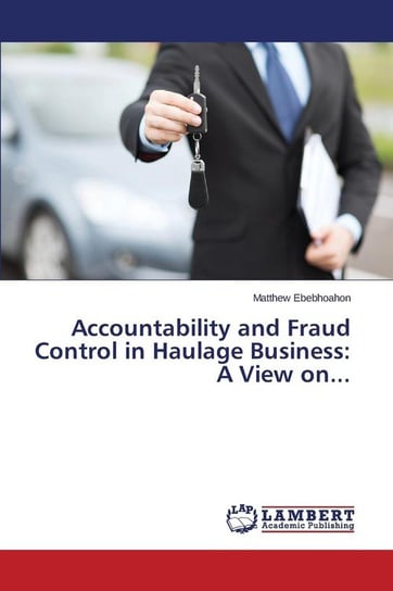 Accountability and Fraud Control in Haulage Business Ebebhoahon Matthew