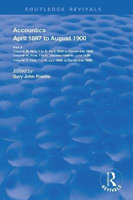Accountics, Part II: April 1897 to August 1900 Gary John Previts