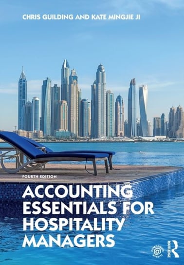 Accounting Essentials for Hospitality Managers Chris Guilding, Kate Mingjie Ji