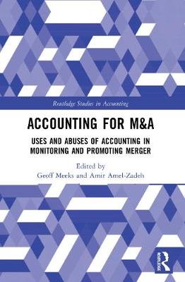 Accounting for M&A: Uses and Abuses of Accounting in Monitoring and Promoting Merger Opracowanie zbiorowe