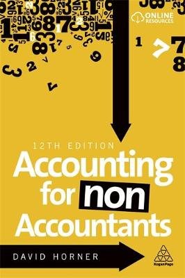 Accounting for Non-Accountants Horner David