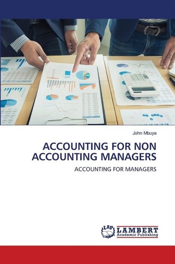 Accounting For Non Accounting Managers Mbuya John